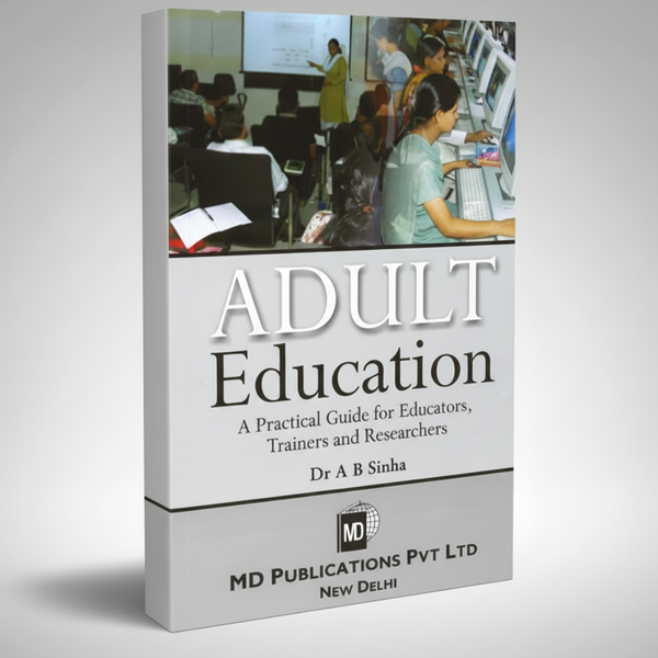 ADULT EDUCATION : A PRACTICAL GUIDE FOR EDUCATORS, TRAINERS AND RESEARCHERS Prints Publications