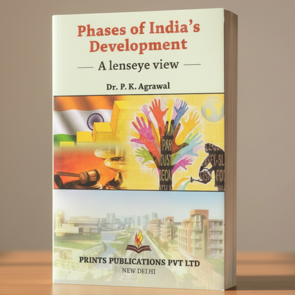 PHASES OF INDIA'S DEVELOPMENT - A lenseye view Prints Publications