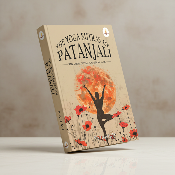 The Yoga Sutras of Patanjali: The Book of the Spiritual Man Prints Publications