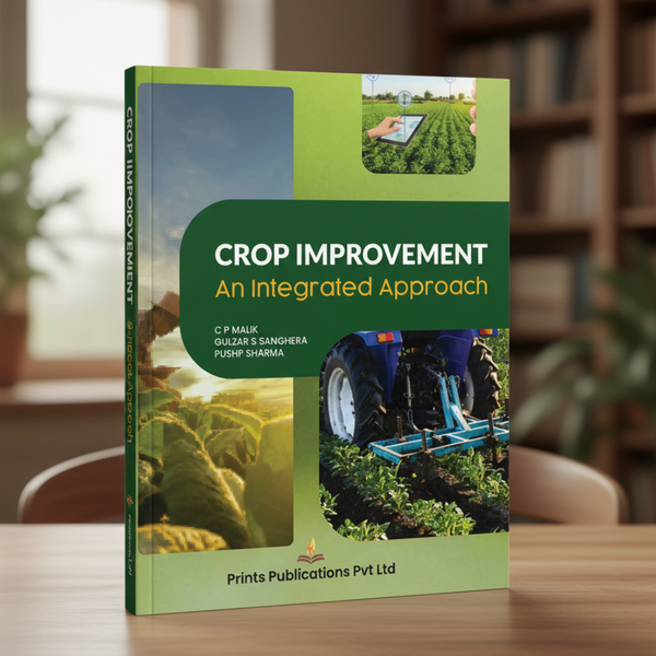CROP IMPROVEMENT: An Integrated Approach by print pubications Prints Publications