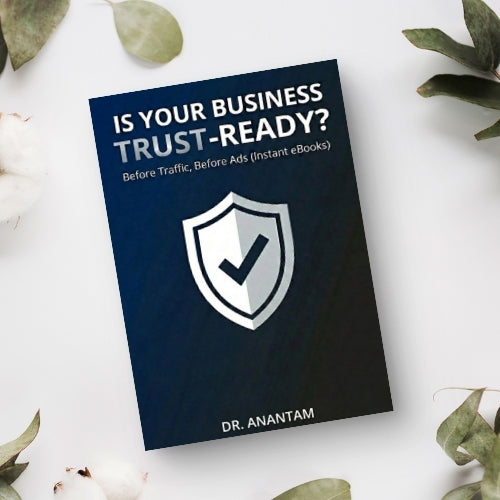 Is Your Business Trust-Ready? Before traffic, before ads (Instant ebooks) EBooks