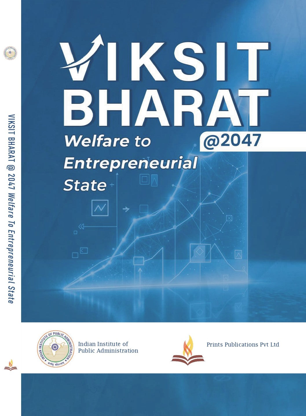VIKSIT BHARAT @ 2047 - Welfare to Entrepreneurial State - Prints Publications