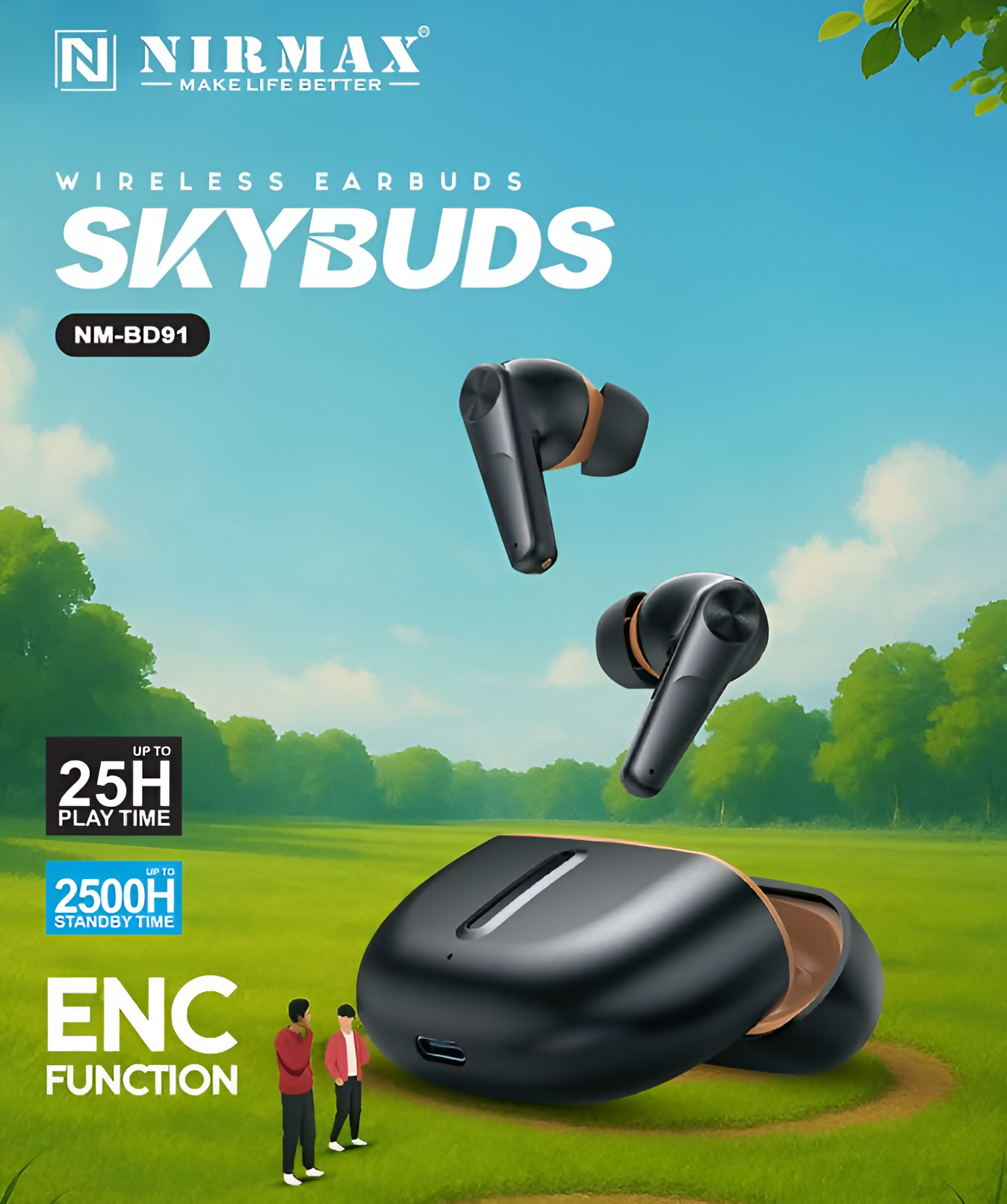 NIRMAX Wireless sky buds Earbuds Upto 24Hrs Play Time NM-BD91