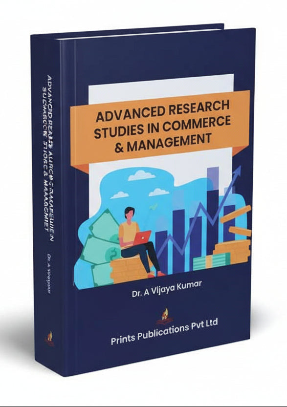 ADVANCED RESEARCH STUDIES IN COMMERCE AND MANAGEMENT by prints publications Prints Publications