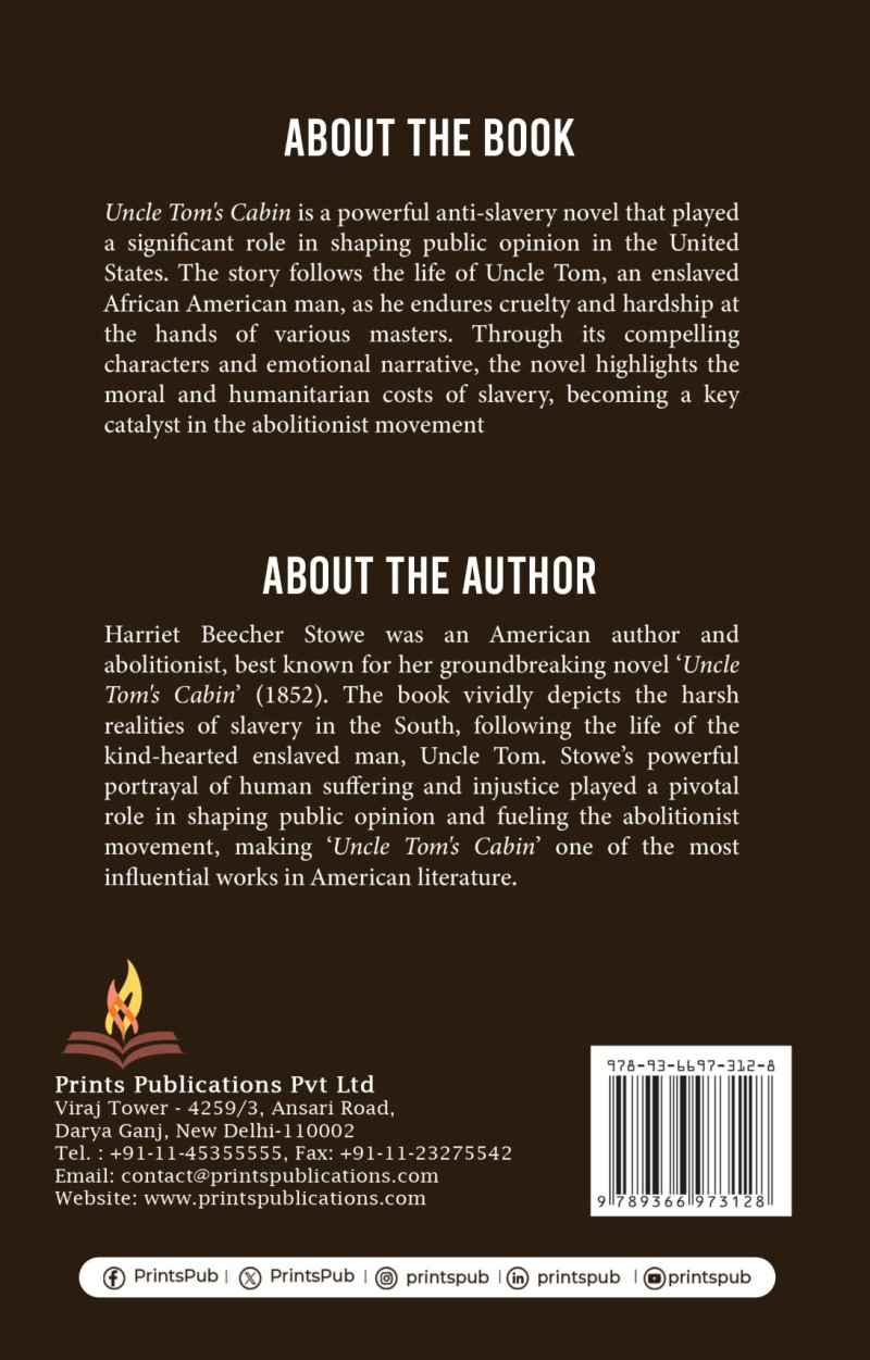 Uncle Tom's Cabin: A Powerful Story of Slavery, Humanity, and the Fight for Freedom Prints Publications
