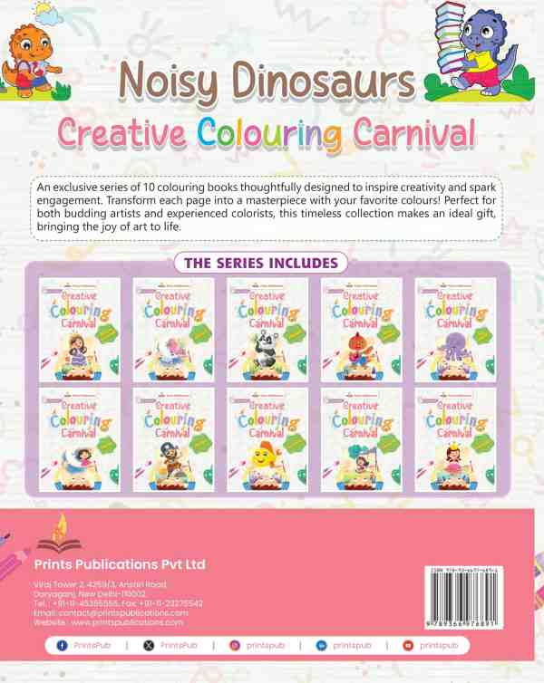 Noisy Dinosaurs: Creative Colouring Carnival Prints Publications