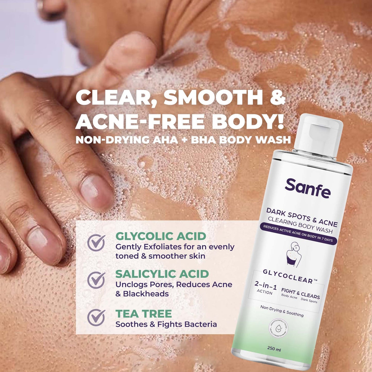 Sanfe Dark Spots & Acne Clearing Body Wash Prevents Body Acne, Bumpy Skin & Fades Dark Spots Salicylic Acid, Glycolic Acid & Tea Tree Non Drying Formula 250ml