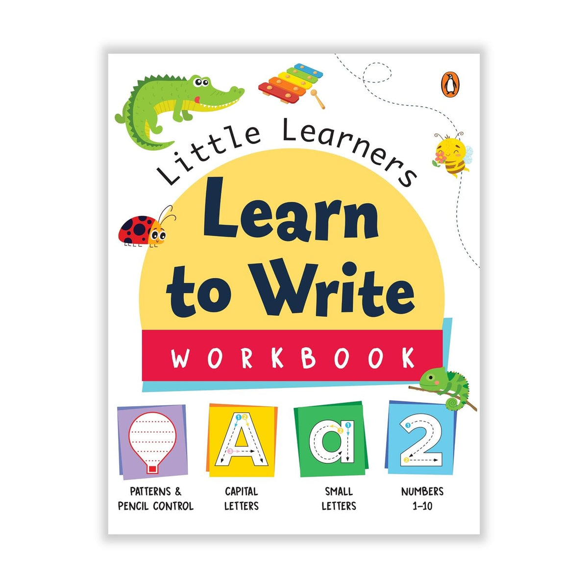 Little Learners: Learn to Write Workbook