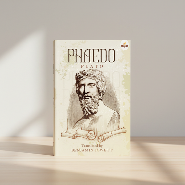 Phaedo by Plato – A Classic Dialogue on the Immortality of the Soul Prints Publications