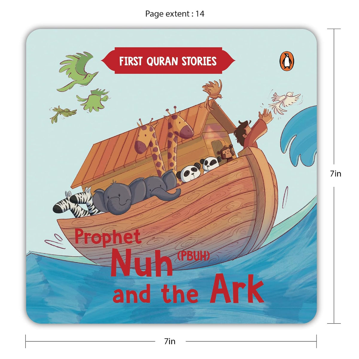 First Quran Stories: Prophet Nuh (PBUH) and the Ark: An Illustrated Story Book for Kids About Prophet