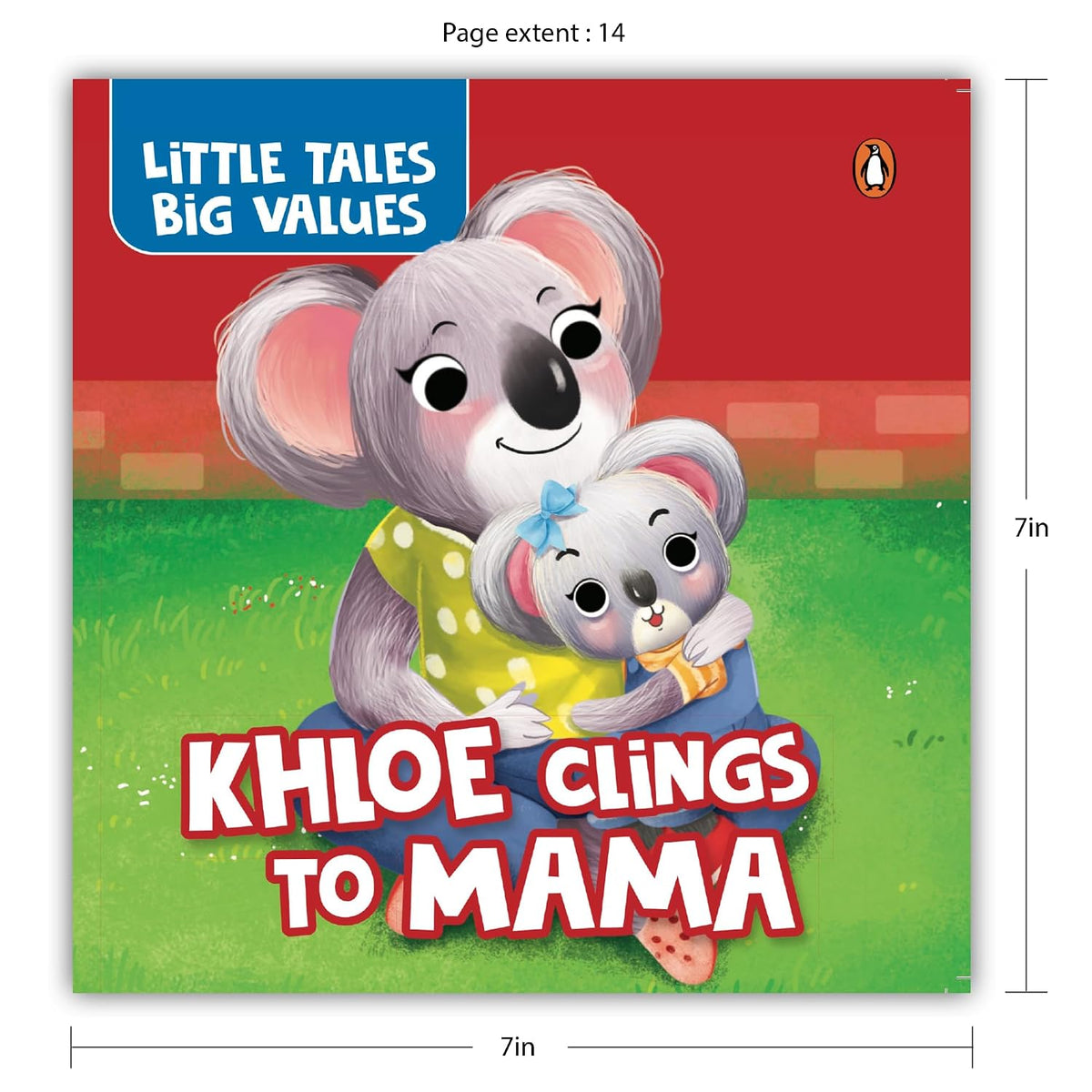 Little Tales Big Values: Khloe the Koala