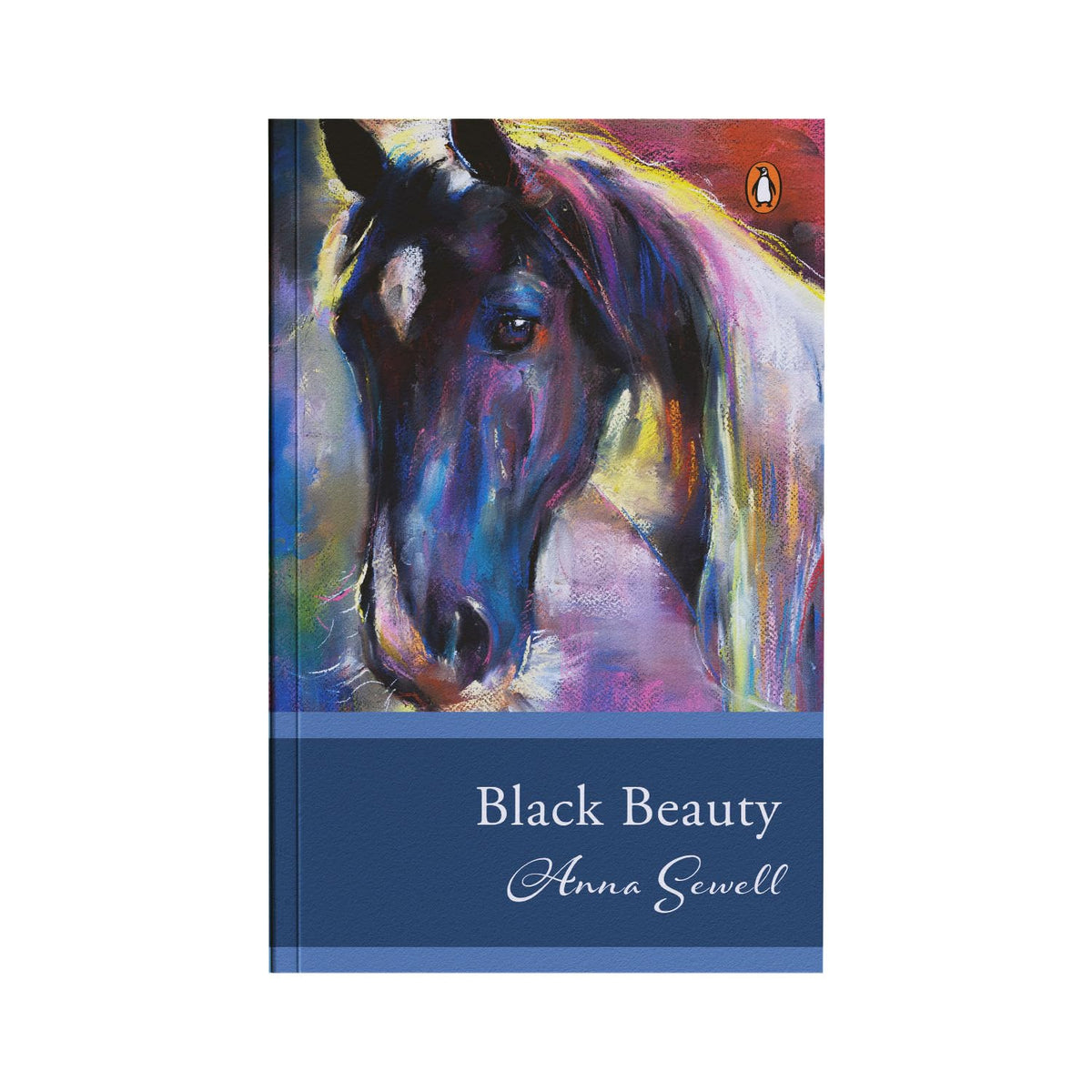 Penguin Select Classics: Black Beauty: (Original, Unabridged Classic)