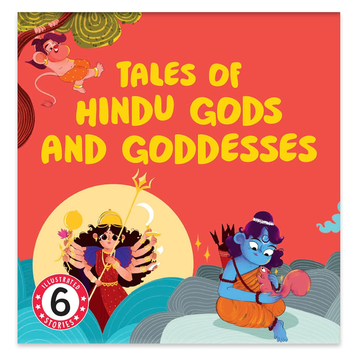 Tales of Hindu Gods and Goddesses: A boxset of 6 Illustrated Board Books: Ganesha, Hanuman, Krishna, Shiva, Durga and Rama