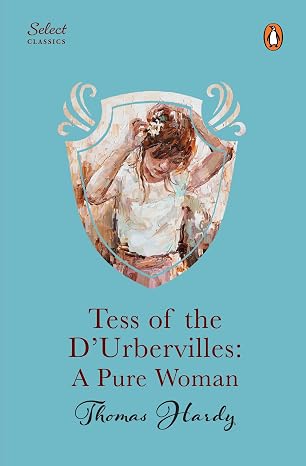 Tess of The D’ Urbervilles