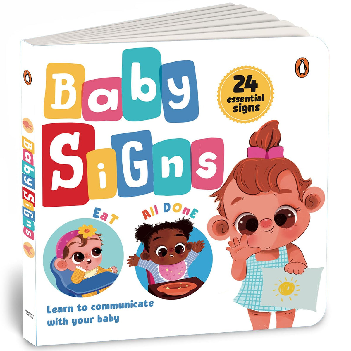 Baby Signs: 24 Simple Baby Signs Useful for Early Communication and to Foster Connection with Baby