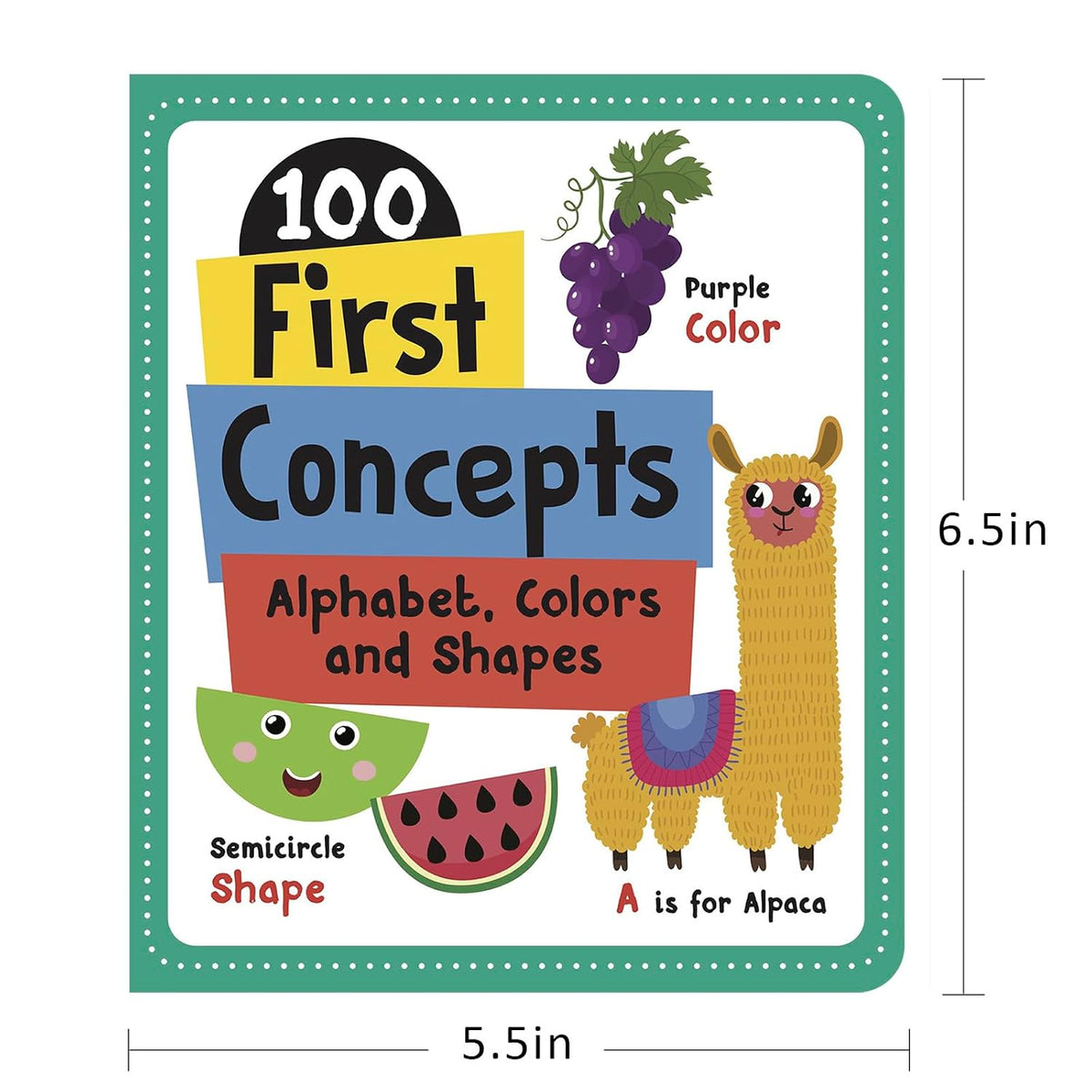 100 First Concepts: Alphabet, Shapes and