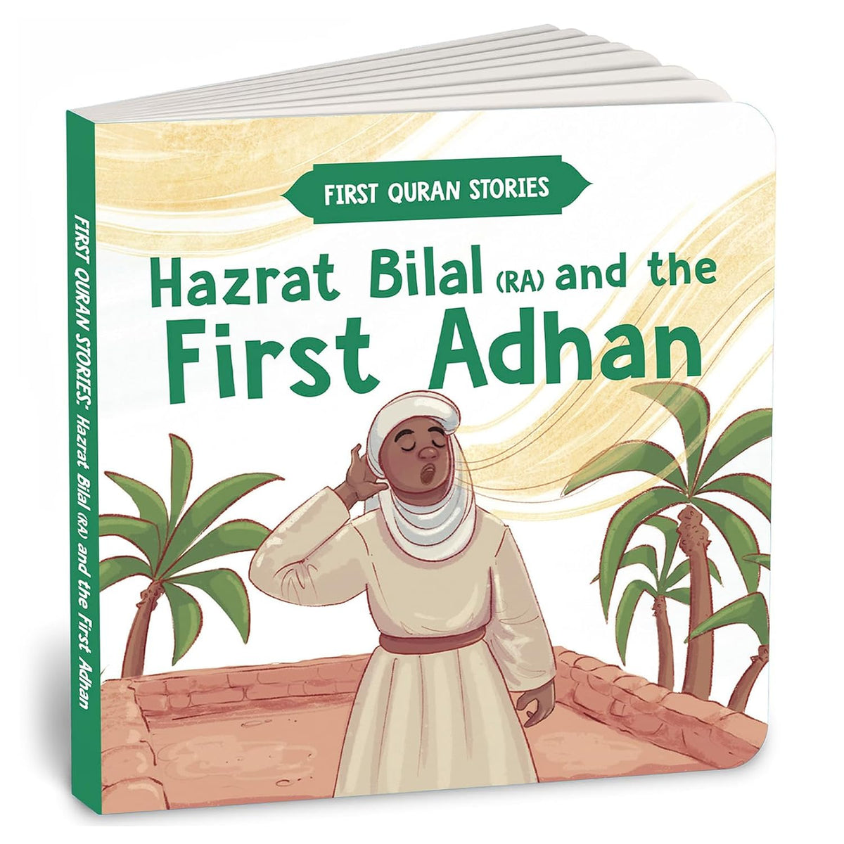 First Quran Stories: Hazrat Bilal (RA) and the First Adhan