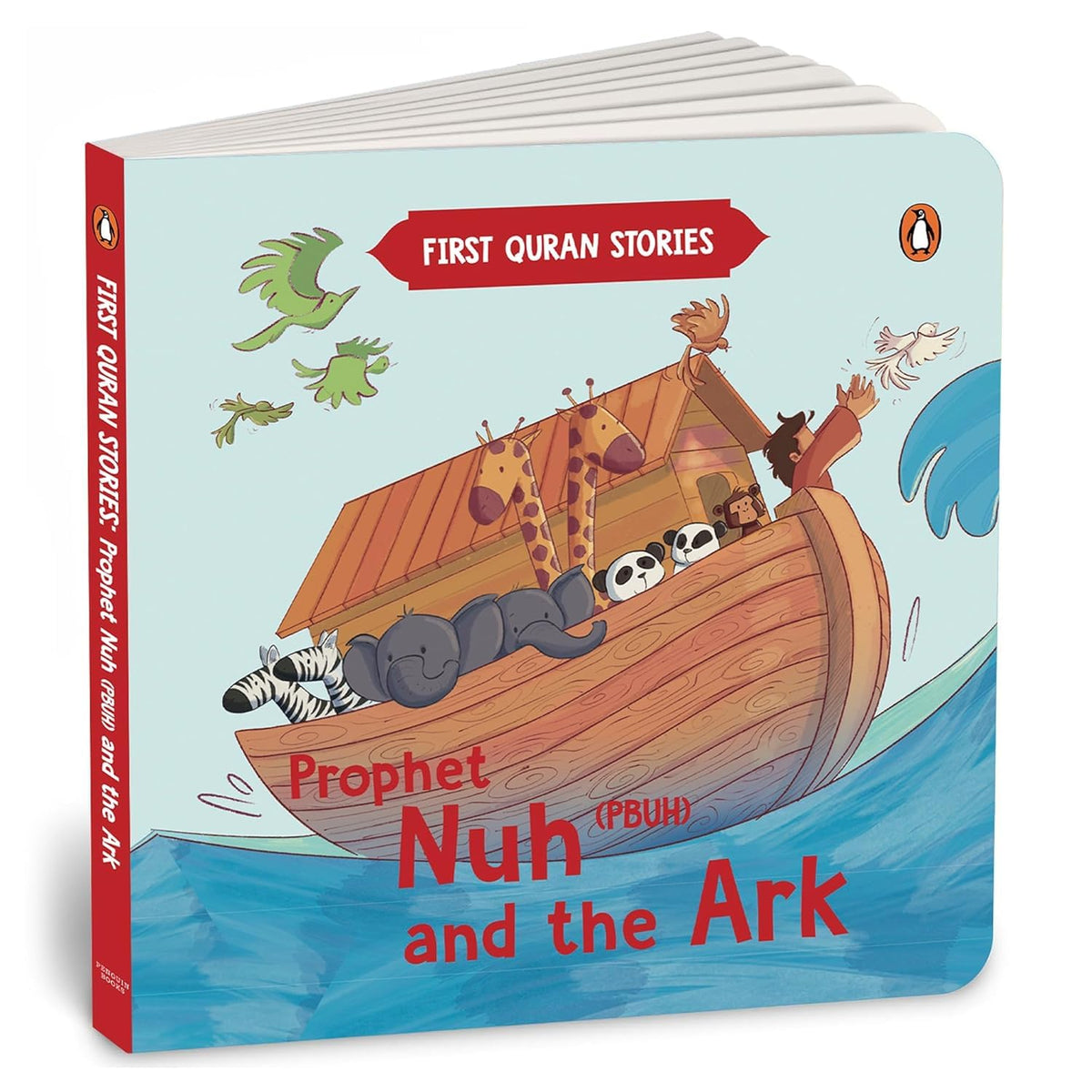 First Quran Stories: Prophet Nuh (PBUH) and the Ark: An Illustrated Story Book for Kids About Prophet
