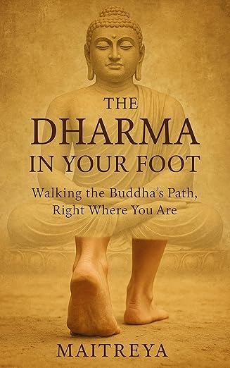 The Dharma in Your Foot: Walking Buddha’s Path—Right Where You Are (2025 Edition) (Instant eBook)