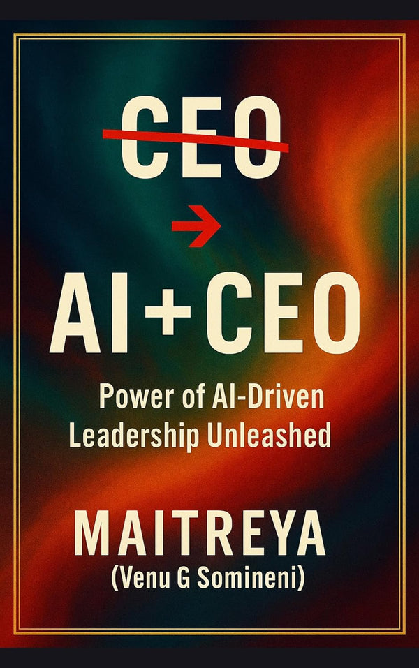 CEO -> AI+CEO: Power of AI-Driven Leadership Unleashed (Instant eBook)