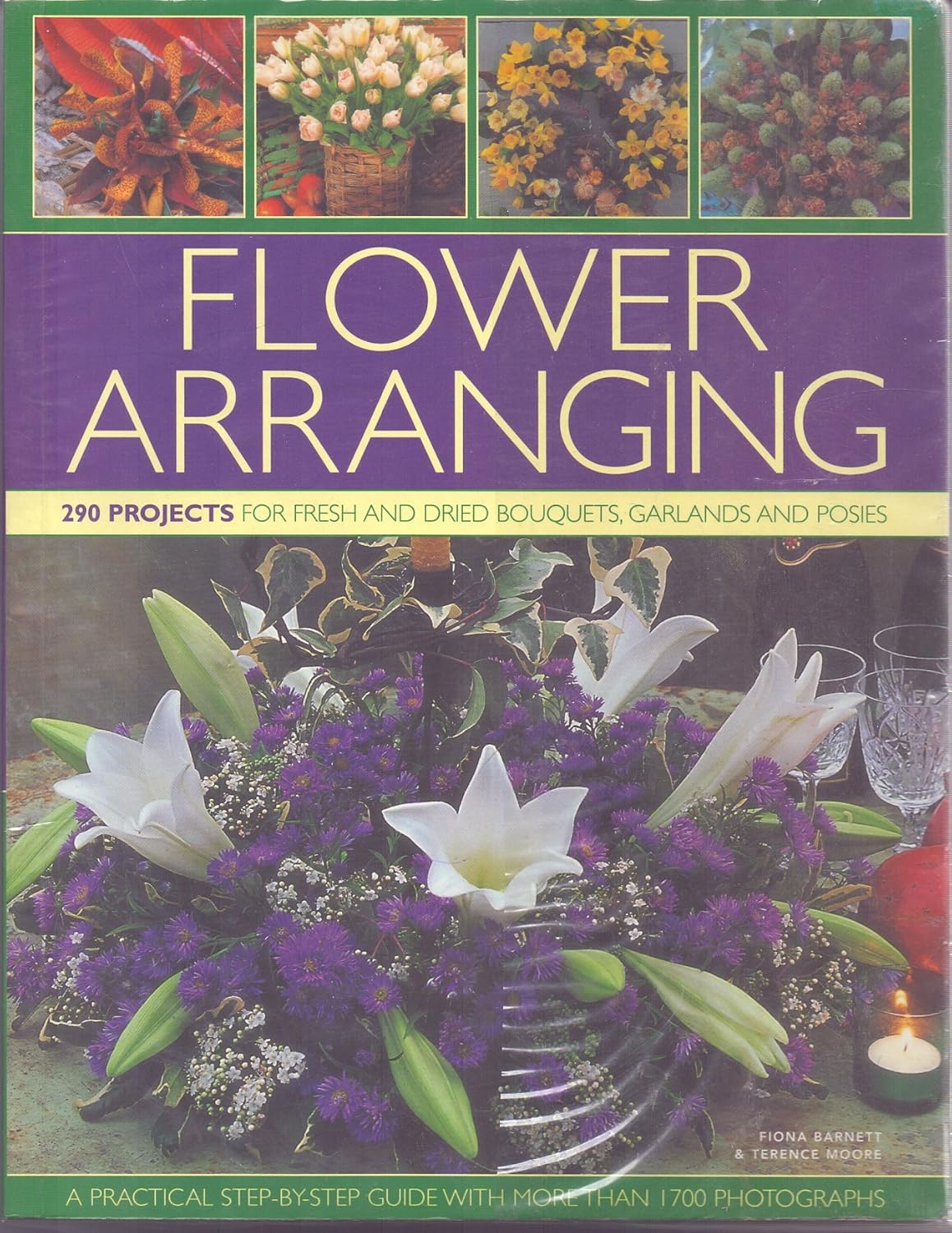 The Complete Guide to Flower Arranging â Practical Techniques & Creative Floral Design Ideas Om Books International