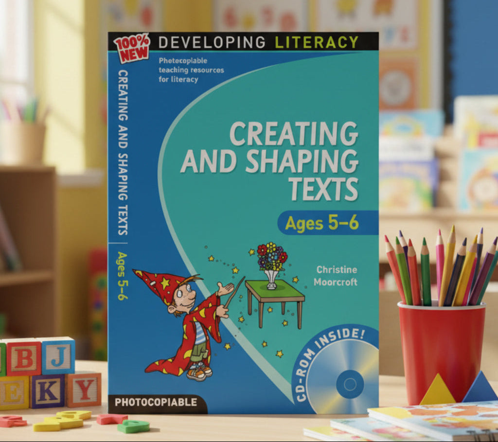 DEVELOPING LITERACY CREATING AND SHAPING TEXT AGES 5-6 Om Books International