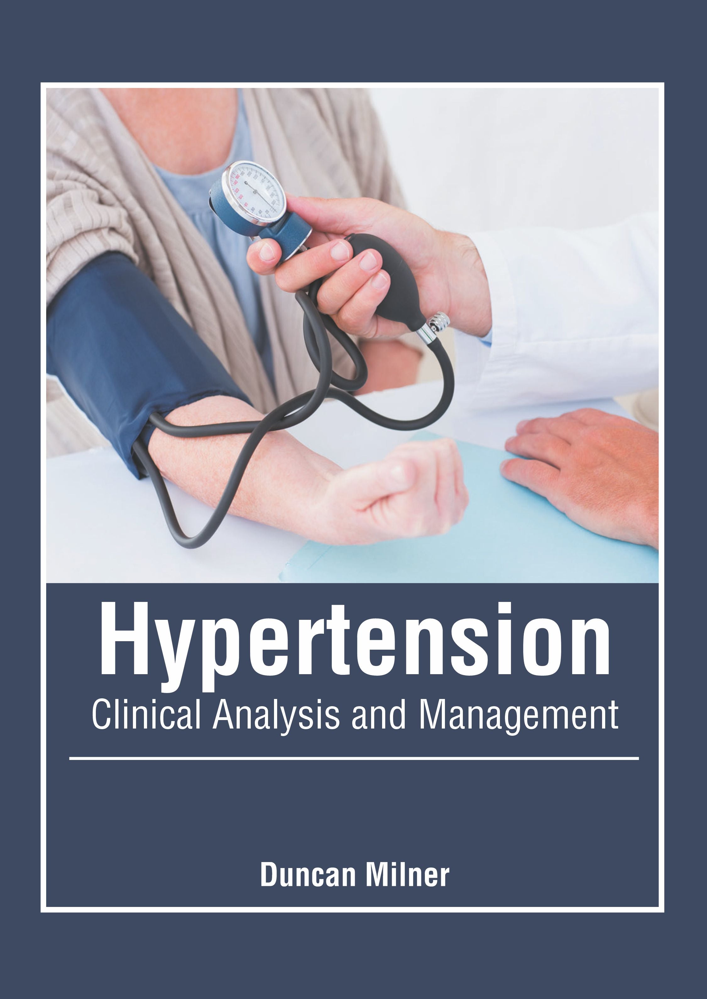 Hypertension: Clinical Analysis and Management - Prints Publications