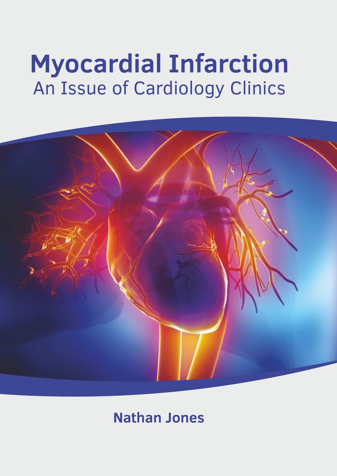 Myocardial Infarction: An Issue of Cardiology Clinics - Prints Publications