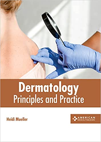 Dermatology: Principles and Practice - Prints Publications