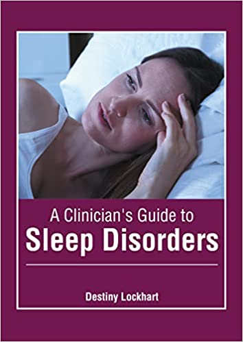 A Clinician's Guide to Sleep Disorders - Prints Publications