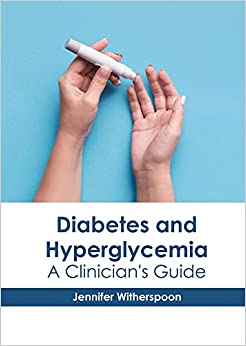 Diabetes and Hyperglycemia: A Clinician's Guide - Prints Publications