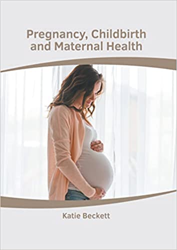 Pregnancy, Childbirth and Maternal Health - Prints Publications
