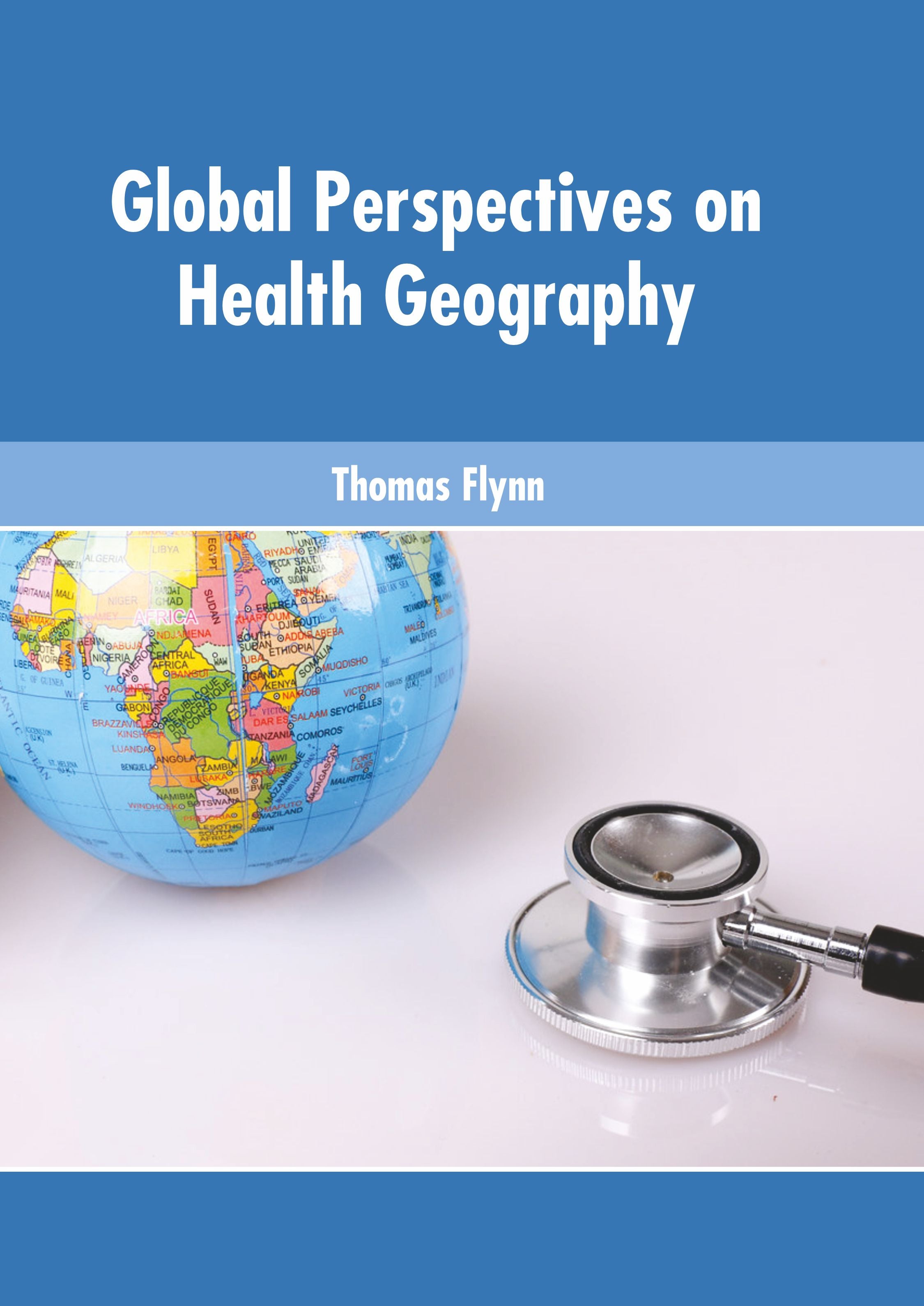 Global Perspectives on Health Geography - Prints Publications