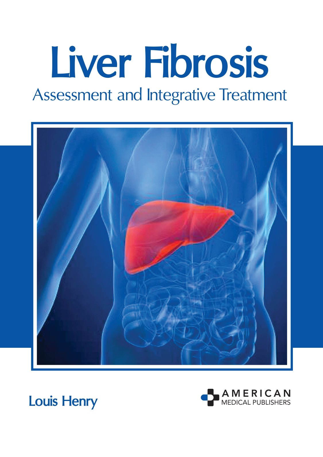 Liver Fibrosis: Assessment and Integrative Treatment - Prints Publications