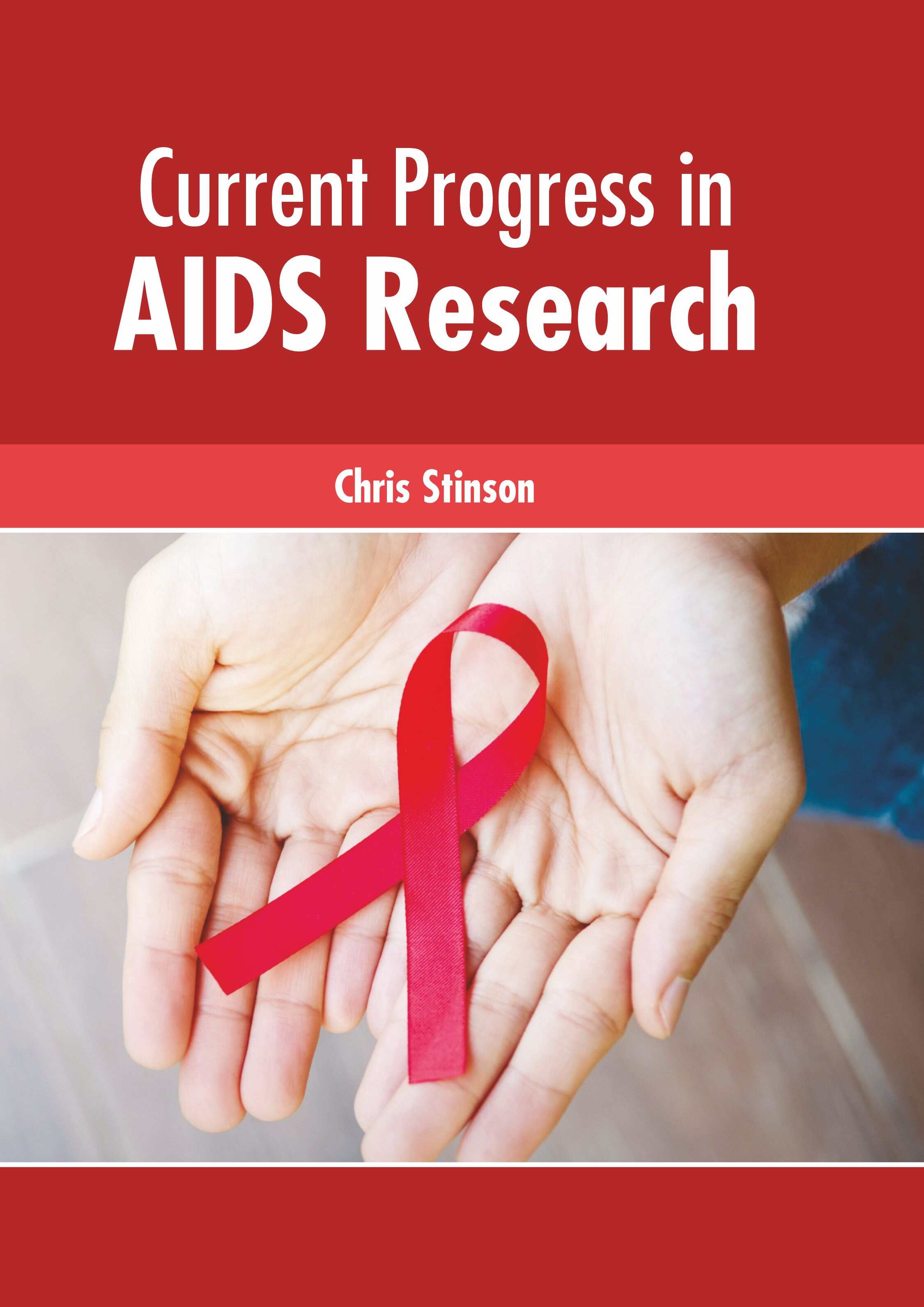 Current Progress in AIDS Research - Prints Publications