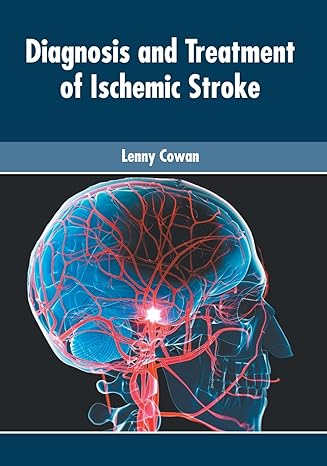 Diagnosis and Treatment of Ischemic Stroke - Prints Publications