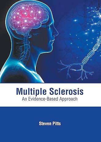 Multiple Sclerosis: An Evidence-Based Approach - Prints Publications