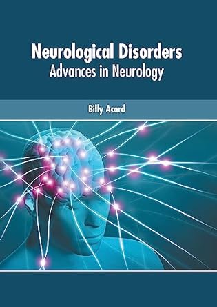 Neurological Disorders: Advances in Neurology - Prints Publications