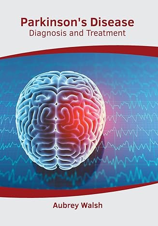Parkinson's Disease: Diagnosis and Treatment - Prints Publications