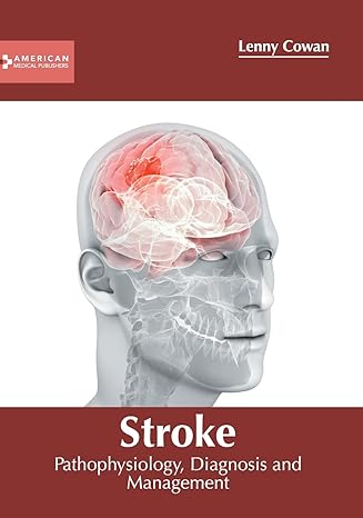 Stroke: Pathophysiology, Diagnosis and Management - Prints Publications