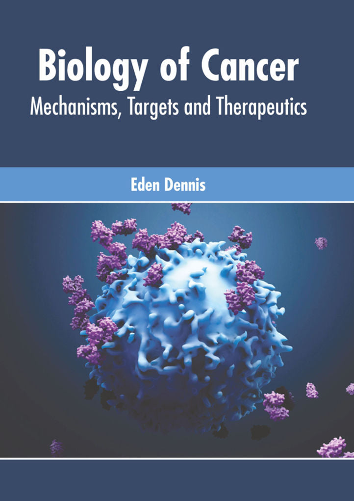 Biology of Cancer: Mechanisms, Targets and Therapeutics - Prints Publications