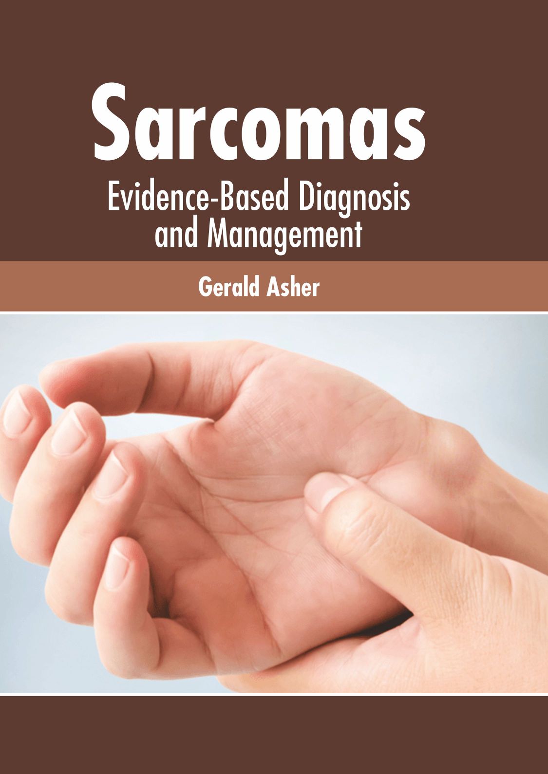 Sarcomas: Evidence-Based Diagnosis and Management - Prints Publications