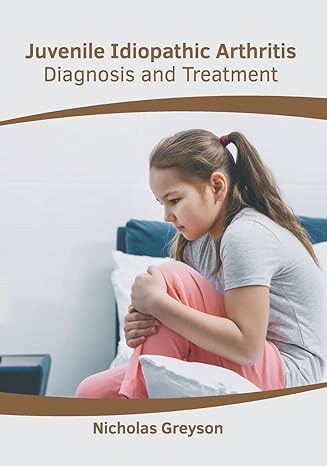 Juvenile Idiopathic Arthritis: Diagnosis and Treatment - Prints Publications