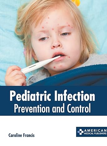Pediatric Infection: Prevention and Control - Prints Publications