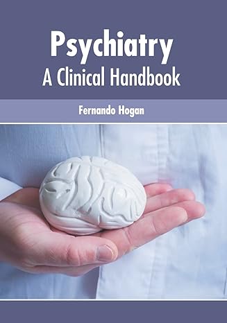 Psychiatry: A Clinical Handbook - Prints Publications