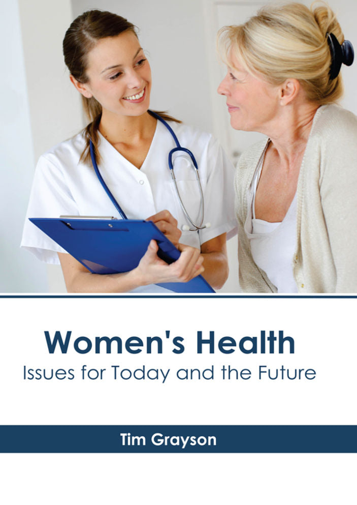 Women's Health: Issues for Today and the Future - Prints Publications