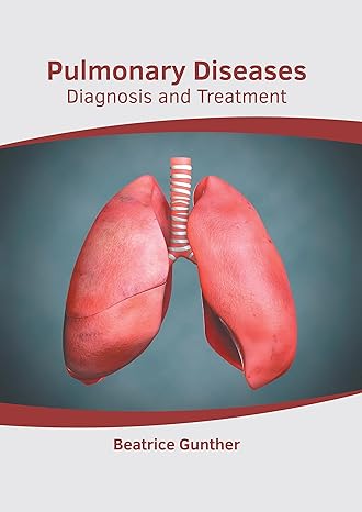 Pulmonary Diseases: Diagnosis and Treatment - Prints Publications