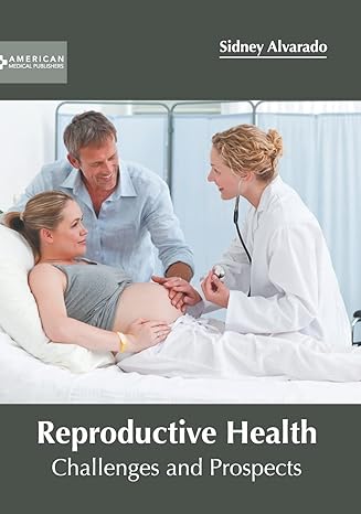 Reproductive Health: Challenges and Prospects - Prints Publications