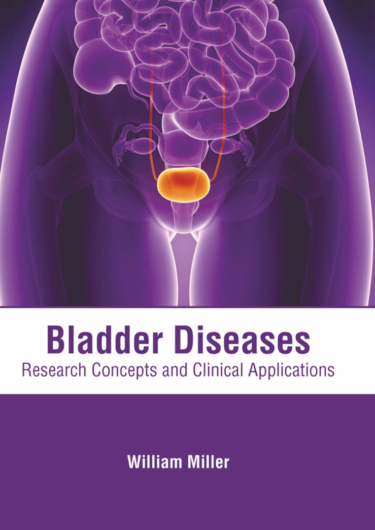 Bladder Diseases: Research Concepts and Clinical Applications - Prints Publications