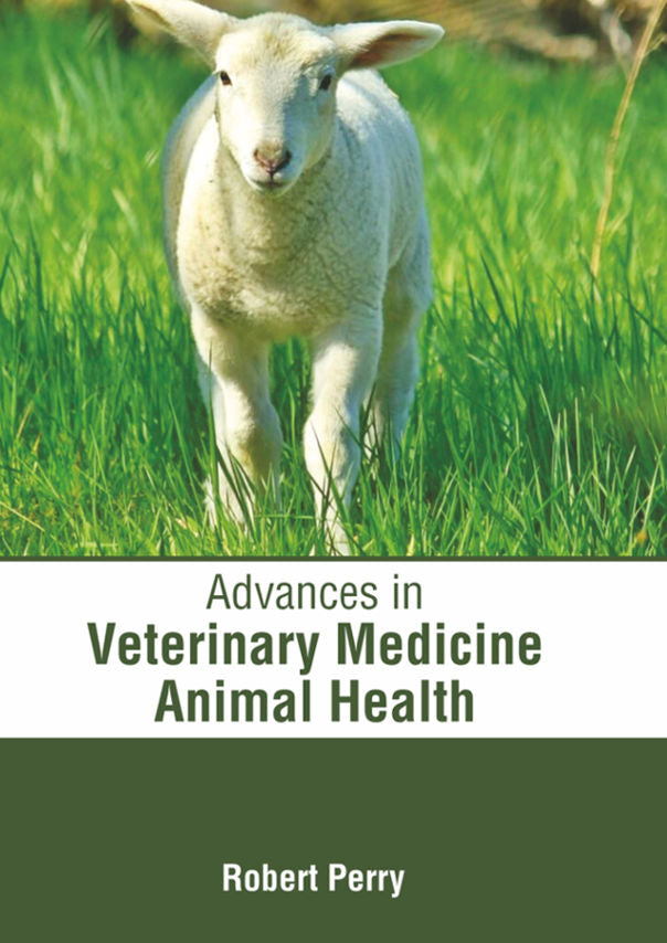Advances in Veterinary Medicine: Animal Health - Prints Publications